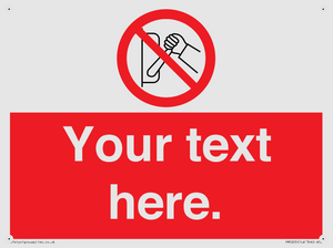 Custom Do Not Operate Sign